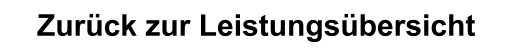 Zur�ck zur Leistungs�bersicht