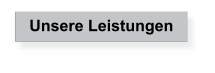 Unsere Leistungen